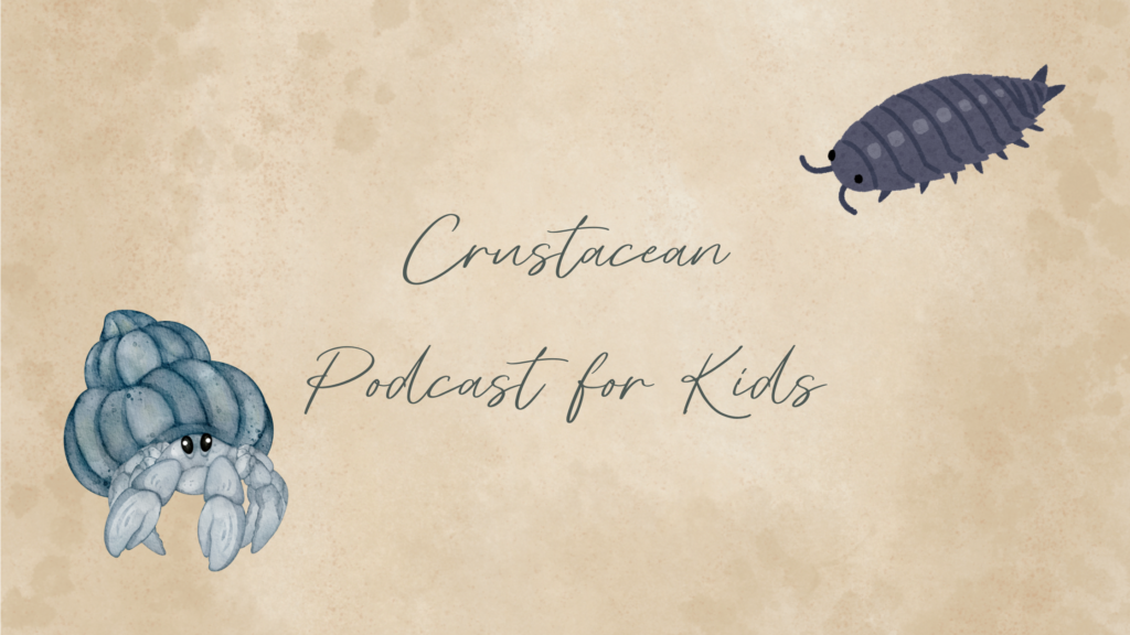 Crustacean Podcast for Kids